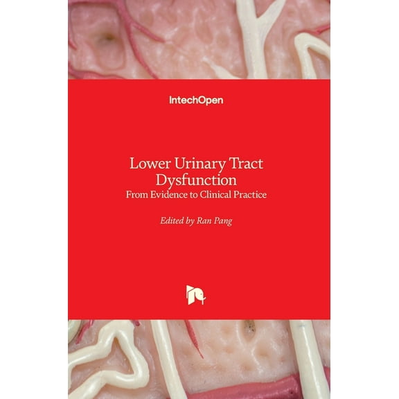 Lower Urinary Tract Dysfunction: From Evidence to Clinical Practice (Hardcover)