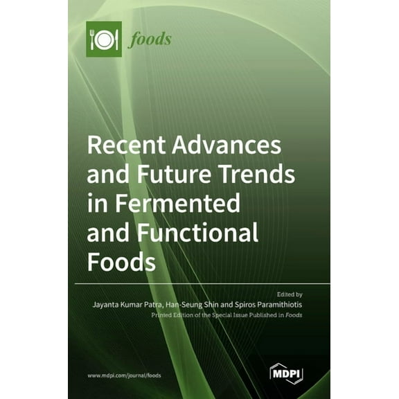 Recent Advances and Future Trends in Fermented and Functional Foods, (Hardcover)