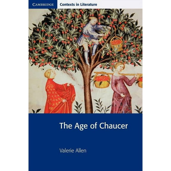 Cambridge Contexts in Literature The Age of Chaucer, (Paperback)