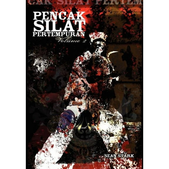 Pencak Silat Pertempuran: Vol. 2