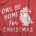 thumbnail image 2 of Mens Owl Be Home for Christmas T Shirt Funny Xmas Party Song Bird Tee for Guys Graphic Tees, 2 of 9