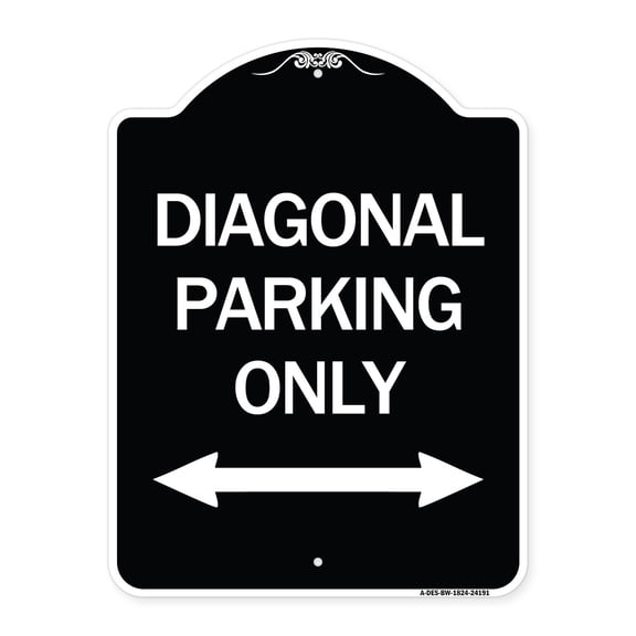 SignMission Designer Series Sign - Diagonal Parking Only with Bidirectional Arrow | Black & White 18" x 24" Heavy-Gauge Aluminum Architectural Sign | Made in the USA