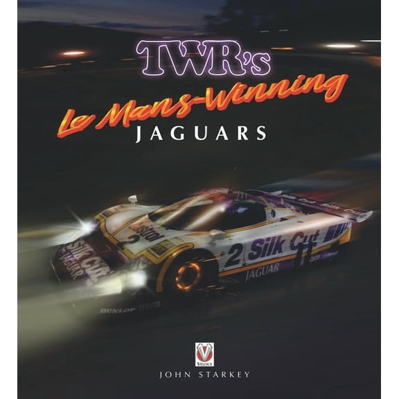 Twr's Le Mans-Winning Jaguars, (Hardcover)