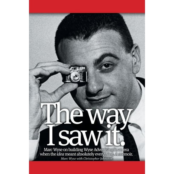 The Way I Saw It.  Paperback  Marc Wyse