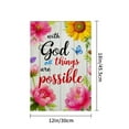 thumbnail image 4 of AMHNF Linen Garden Flag with God All Things Are Possible Inspirational Quote with Sunflower and Peony Flowers for Spring Summer Home Outdoor Garden Yard Door Decor 12x18 inch, 4 of 5