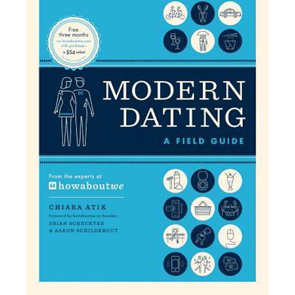 Pre-Owned Modern Dating: A Field Guide (Paperback) 0373892772 9780373892778