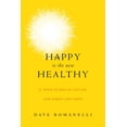 thumbnail image 2 of Happy Is the New Healthy : 31 Ways to Relax, Let Go, and Enjoy Life NOW! (Hardcover), 2 of 2