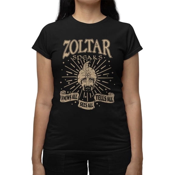 Zoltar Knows All, Sees All, Tells All Women's T-shirt