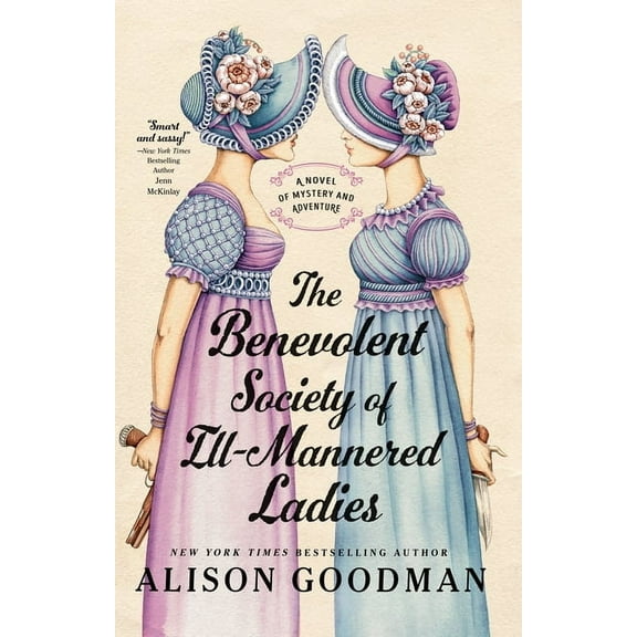 The Ill-Mannered Ladies The Benevolent Society of Ill-Mannered Ladies, (Paperback)