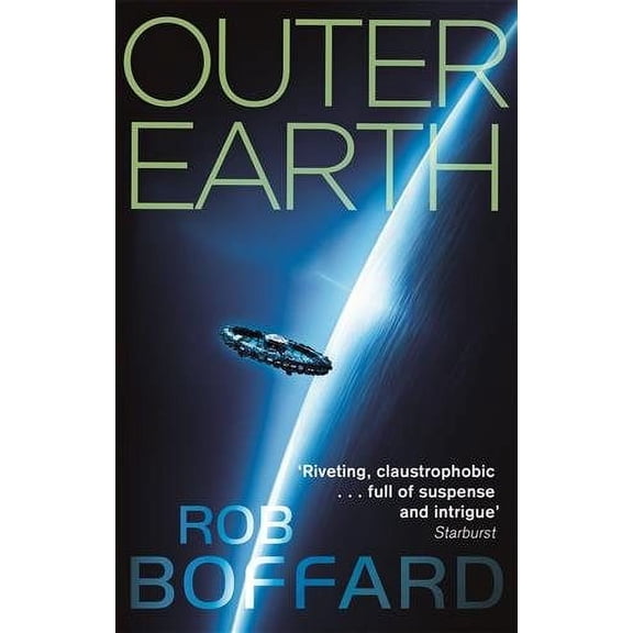 Outer Earth: the Complete Trilogy : The Exhilarating Space Adventure You Won't Want to Miss