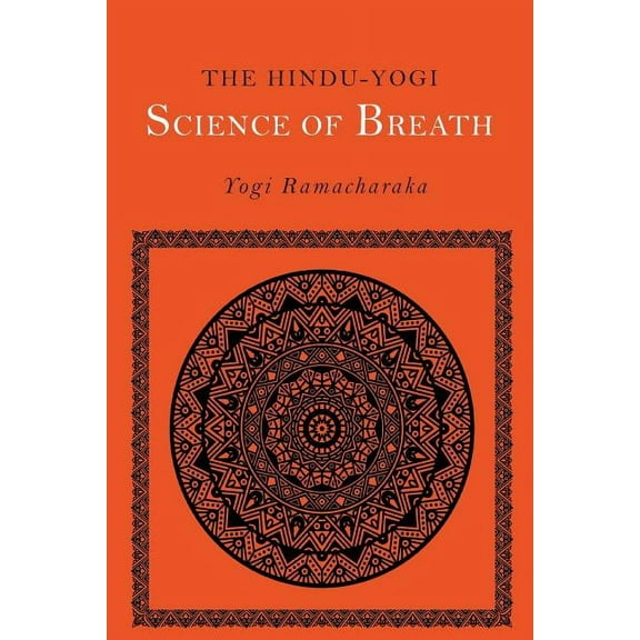 The Hindu-Yogi Science of Breath, (Paperback)