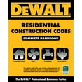 thumbnail image 1 of Pre-Owned Dewalt Residential Construction Codes Complete Handbook (DEWALT Series), 9781133129530, 1133129536, Paperback, 1 edition, 1 of 1