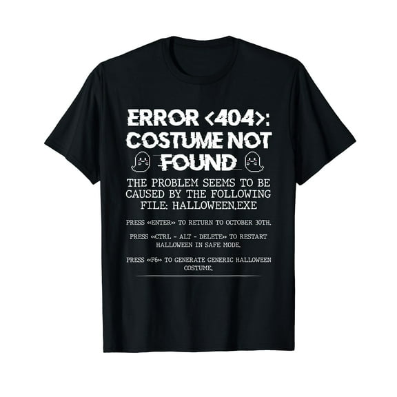 Funny Halloween Gifts Error 404 Costume Not Found T-Shirt