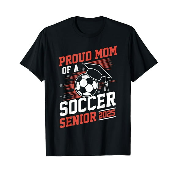 Proud mom of a soccer senior 2025 T-Shirt