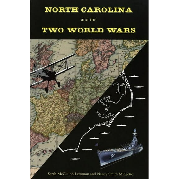 North Carolina and the Two World Wars, (Paperback)