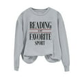 thumbnail image 5 of Reading Is My Favorite Sport Sweatshirt Book Lover Gift Funny Long Sleeve Pullover Sweatshirts, L Gray, 5 of 6