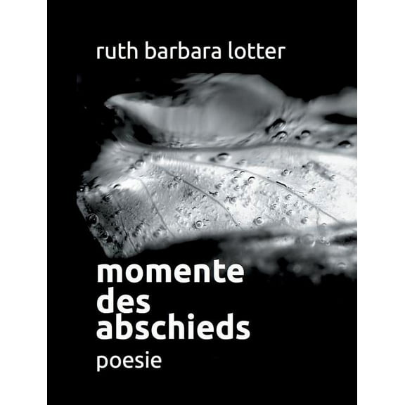 Momente des Abschieds: Poesie, (Paperback)