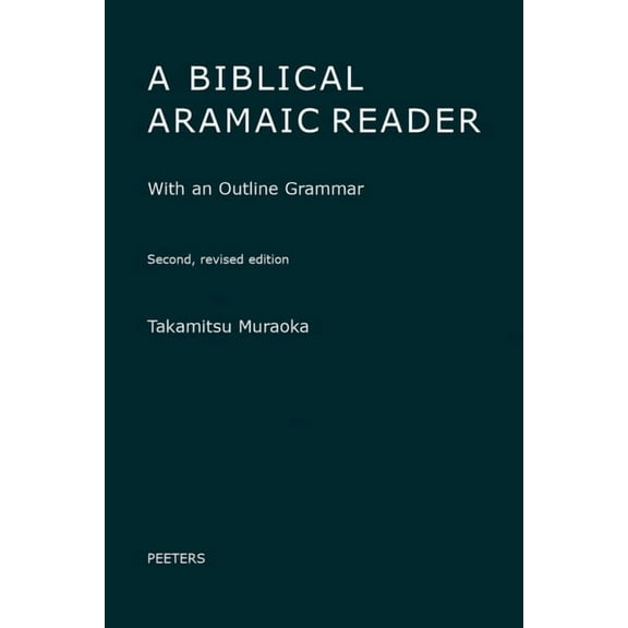 A Biblical Aramaic Reader: With an Outline Grammar, (Paperback)