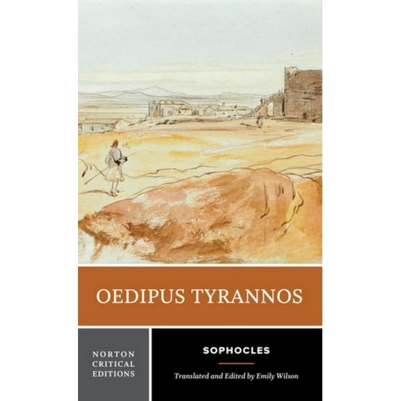 Norton Critical Editions Oedipus Tyrannos: A Norton Critical Edition, (Paperback)