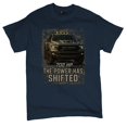 thumbnail image 5 of The Power Has Shifted T-shirt 702HP American Pickup Truck Offroad Muscle 4x4 High Torque Built For Power Men's Tee, 5 of 7
