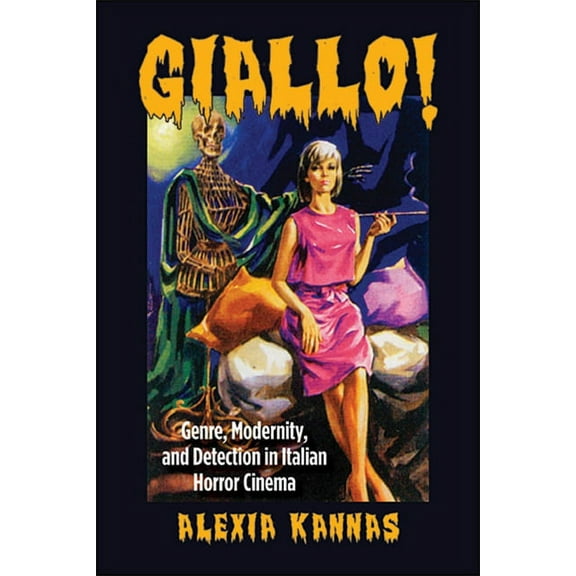Suny Series, Horizons of Cinema Giallo!: Genre, Modernity, and Detection in Italian Horror Cinema, (Hardcover)