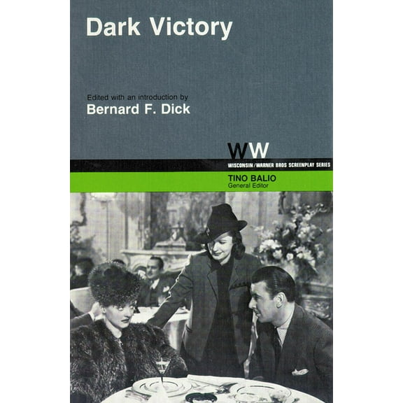 Wisconsin / Warner Bros. Screenplays Dark Victory, (Paperback)