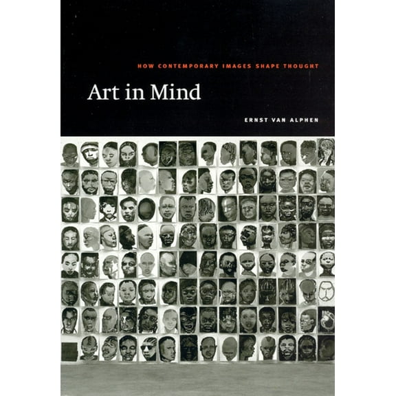 Art in Mind: How Contemporary Images Shape Thought, (Paperback)