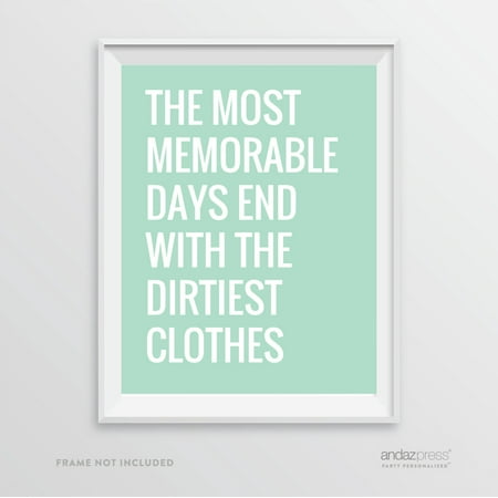 - The Most Memorable Days End with the Dirtiest Clothes, Mint Green Laundry Room Wall Art Decor Graphic Signs