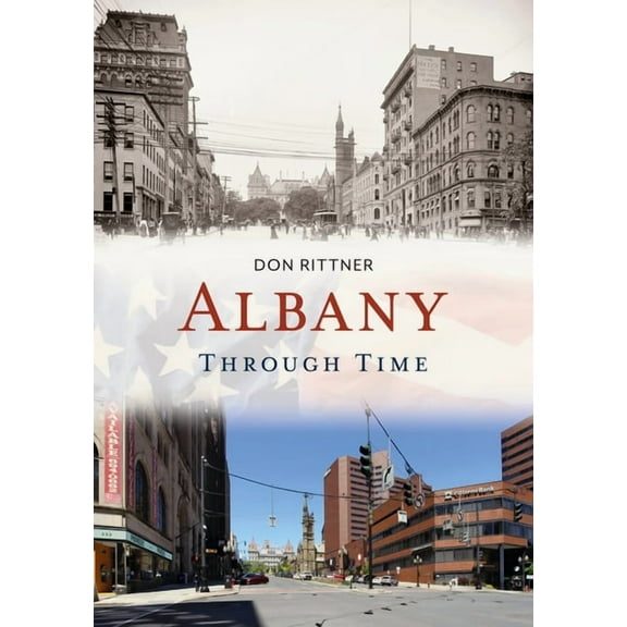 America Through Time: Albany Through Time (Paperback)