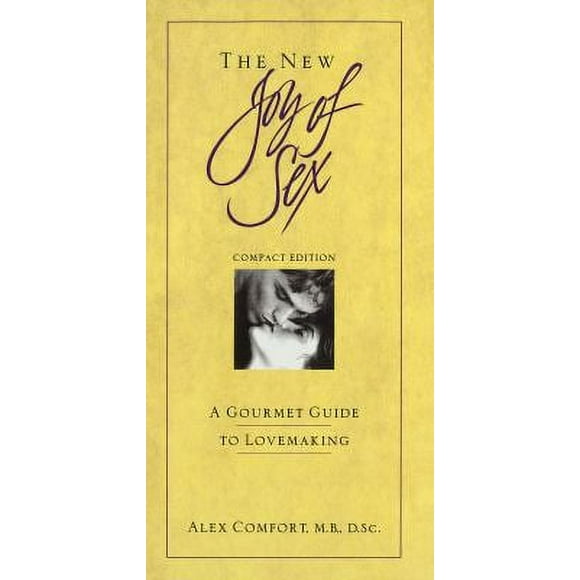 Pre-Owned The New Joy of Sex: A Gourmet Guide to Lovemaking in the Nineties (Hardcover) 0517599104 9780517599105