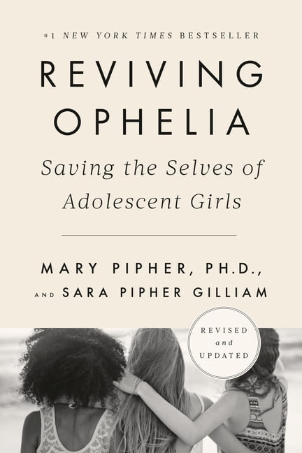 reviving ophelia 25th anniversary edition reviving ophelia 25th anniversary edition