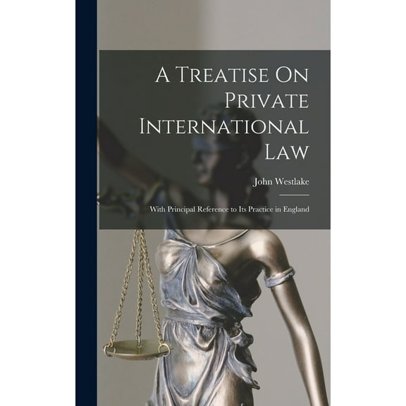 A Treatise On Private International Law, (Hardcover)
