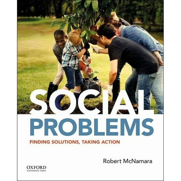 Social Problems: Finding Solutions, Taking Action, (Paperback)