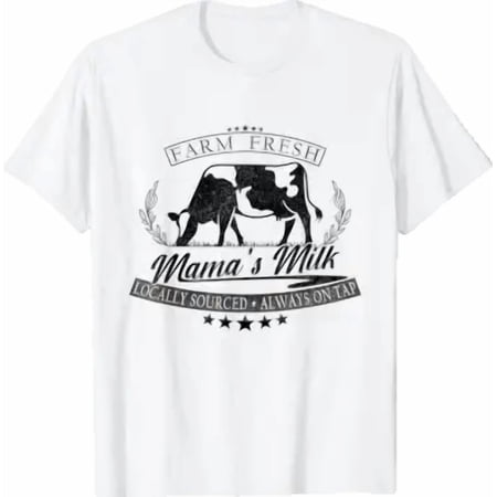 Fresh Milk Mama'S Dairy Farm Breastfeeding Mom Support T-Shirt