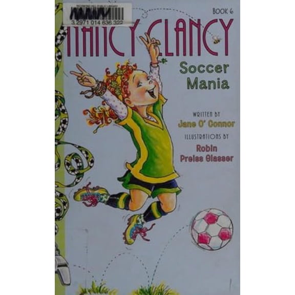 Pre-Owned Fancy Nancy: Nancy Clancy, Soccer Mania (Hardcover) 0062269674 9780062269676