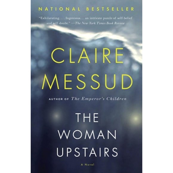 Pre-Owned The Woman Upstairs (Paperback 9780307743763) by Claire Messud