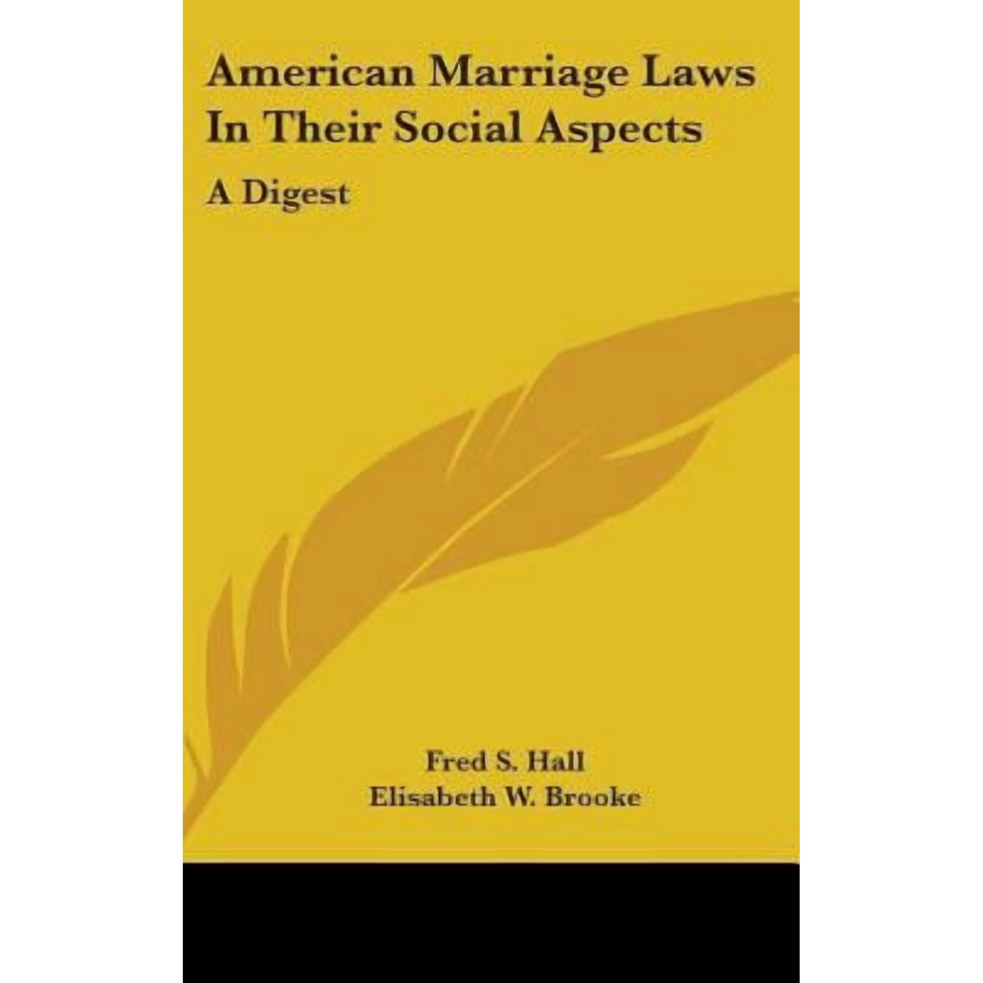 American Marriage Laws in Their Social Aspects: A Digest Hardcover