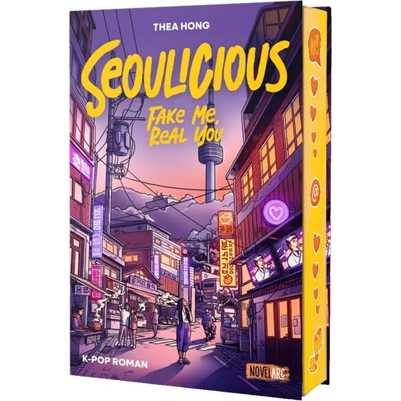 Thea Hong Seoulicious - Fake Me, Real You: Eine K-Pop New Adult Romance (Paperback)