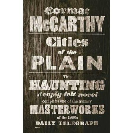 Cities of the Plain. Cormac McCarthy (Best Cormac Mccarthy Novels)
