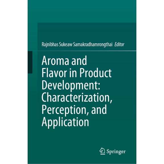 Aroma and Flavor in Product Development: Characterization, Perception, and Application, (Hardcover)