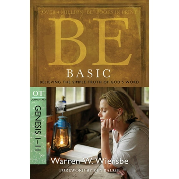 Pre-Owned Be Basic: Believing the Simple Truth of God's Word, Genesis 1-11 (Paperback) 1434766357 9781434766359