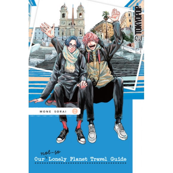 Notre Guide de Voyage Pas Si Solitaire sur la Planète, Volume 2