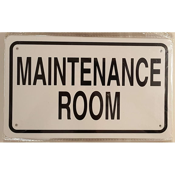 MAINTENANCE ROOM SIGN (White 6x10 Aluminium rust free)