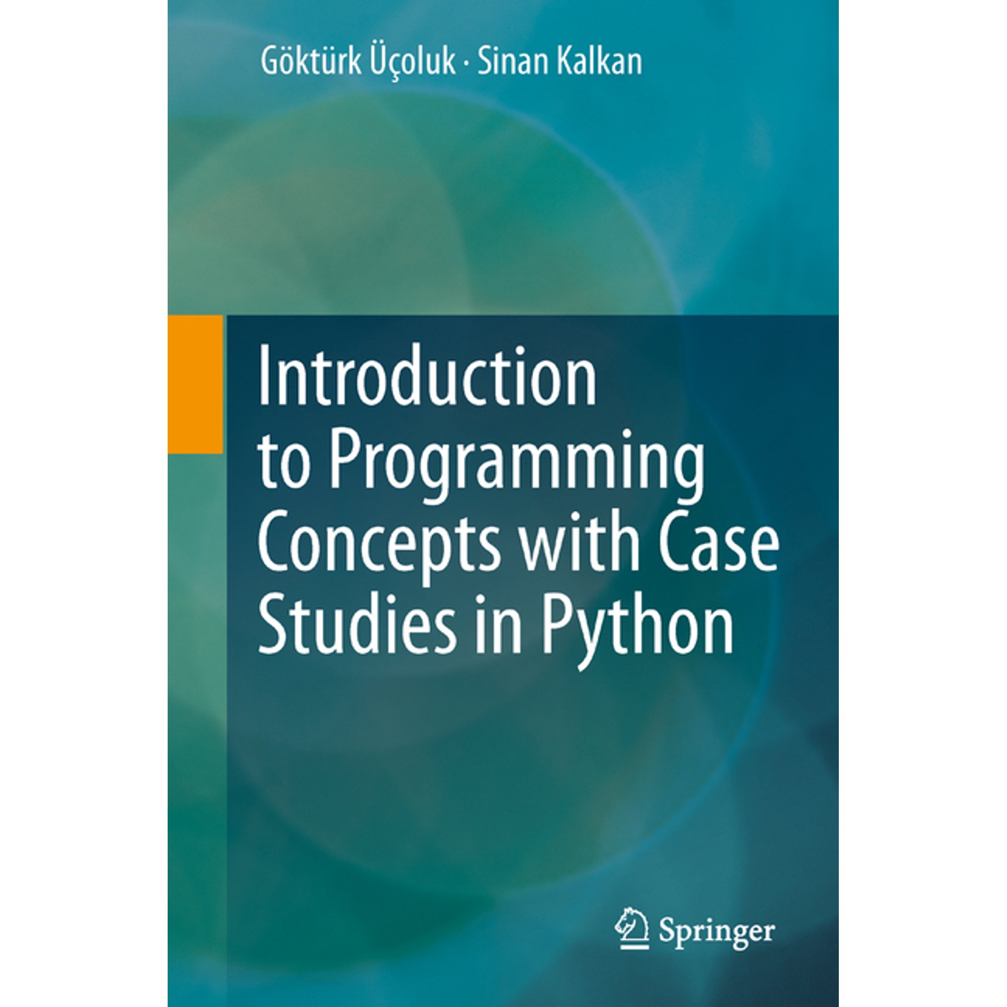 Introduction to Programming Concepts with Case Studies in Python (Hardcover)