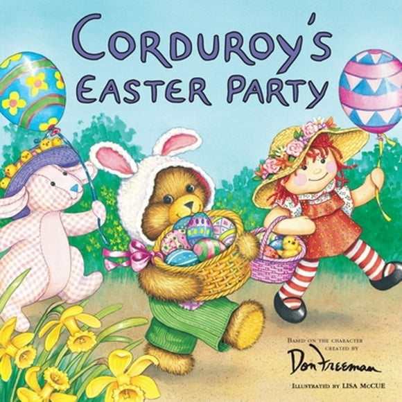 Pre-Owned Corduroy's Easter Party (Paperback 9780448421544) by Don Freeman