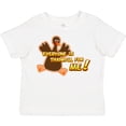 thumbnail image 3 of Inktastic Everyone is Thankful for Me Boys or Girls Toddler T-Shirt, 3 of 5