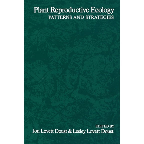 Plant Reproductive Ecology: Patterns and Strategies, (Paperback)