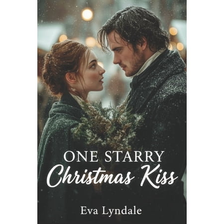 One Starry Christmas Kiss: How a Stubborn Heart Found Love (Paperback)
