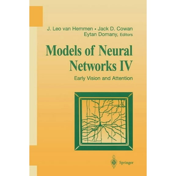 Physics of Neural Networks Models of Neural Networks IV: Early Vision and Attention, (Paperback)