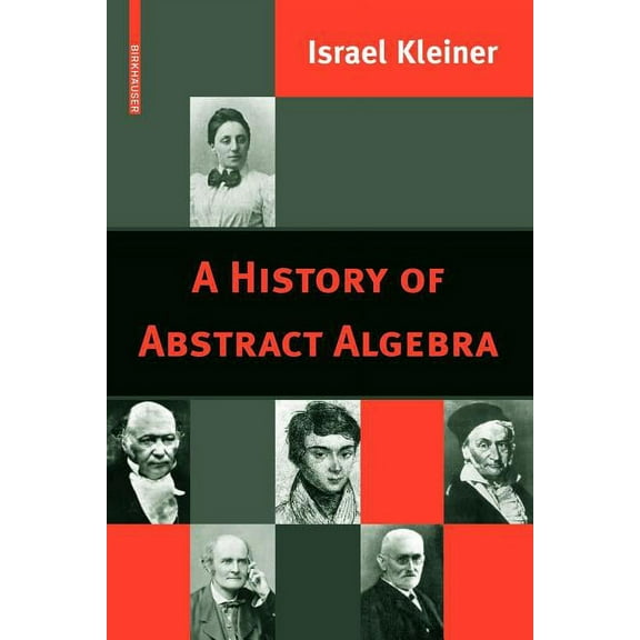A History of Abstract Algebra, (Paperback)